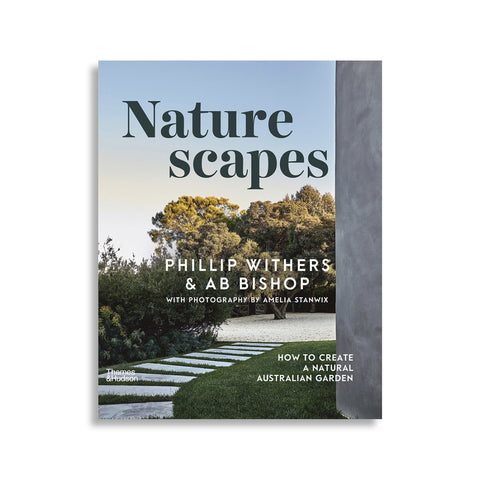 Naturescapes: How to Create a Natural Australian Garden