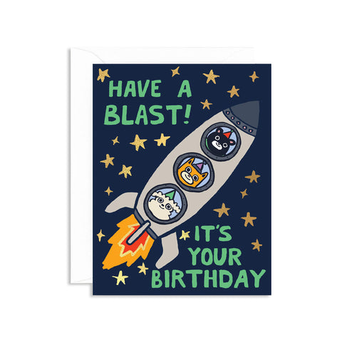 Have A Blast! It's Your Birthday Greeting Card